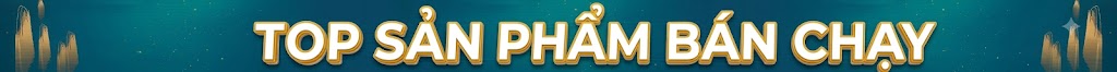 Top các sản phẩm bán chạy
